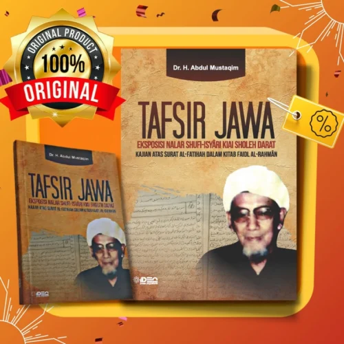 tafsir jawa Tafsir Jawa Eksposisi Nalar Shufi-Isyari Kiai Soleh Darat